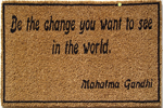 Be the Change… - 18" x 30"